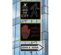 John A. Adam X and the City (Copertina rigida)