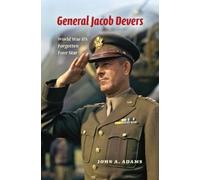 John A. Adams General Jacob Devers (Copertina rigida)