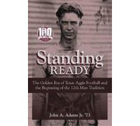 John A. Adams John A. Adams (author) Standing Ready (Copertina rigida)