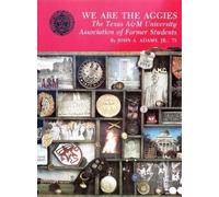 John A. Adams We Are the Aggies (Tascabile)