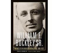 John A. Adams William F. Buckley Sr. (Copertina rigida)