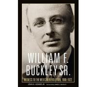 John A. Adams William F. Buckley Sr. (Copertina rigida)
