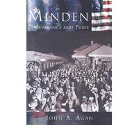 John A. Agan Minden (Tascabile) Making of America Series