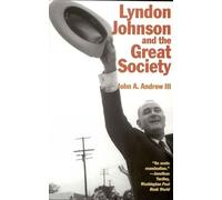 John A. Andrew III Lyndon Johnson and the Great Society (Tascabile)