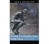 John a Ashfield Doing Psychotherapy With Men (Tascabile)