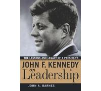John A. Barnes John F. Kennedy on Leadership (Tascabile)