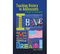 John A. Beineke Teaching History to Adolescents (Copertina rigida)