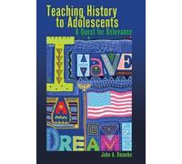 John A. Beineke Teaching History to Adolescents (Tascabile)