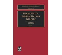 John A. Bishop Fiscal Policy, Inequality and Welfare (Copertina rigida)