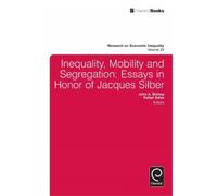 John A. Bishop Inequality, Mobility, and Segregation (Copertina rigida)