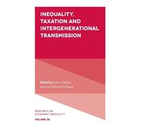 John A. Bishop Inequality, Taxation, and Intergenerational Tr (Copertina rigida)