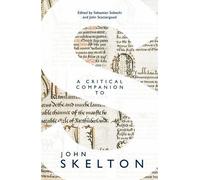John A. Burrow A Critical Companion to John Skelton (Copertina rigida)