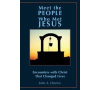 John A Cherico Meet the People Who Met Jesus (Tascabile)