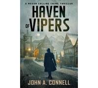 John A Connell Haven of Vipers (Tascabile) Mason Collins Thriller