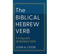 John A Cook Biblical Hebrew Verb (Copertina rigida) Learning Biblical Hebrew