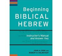John A. Cook Robert Beginning Biblical Hebrew Instructor`s Manual a (Tascabile)