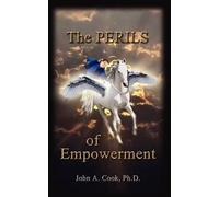 John A. Cook The Perils of Empowerment (Tascabile)