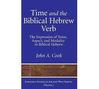 John A. Cook Time and the Biblical Hebrew Verb (Copertina rigida)