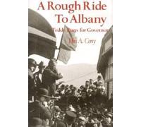 John A. Corry A Rough Ride to Albany (Copertina rigida)