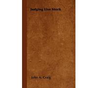 John A. Craig Judging Live Stock (Tascabile)
