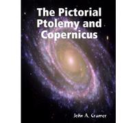 John a Cramer The Pictorial Ptolemy and Copernicus (Tascabile)
