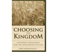 John A. Dally Choosing the Kingdom (Tascabile)