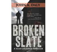 John A. Daly Broken Slate (Tascabile) Sean Coleman Thriller Series