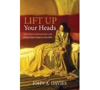 John A Davies Lift Up Your Heads (Tascabile)