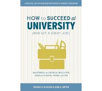 John A. Dwyer Thomas R. How to Succeed at University (and Get a Gre (Tascabile)