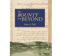 John A Fish The 'Bounty' and Beyond (Copertina rigida)
