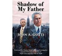 John a Gotti Shadow of My Father (Tascabile)