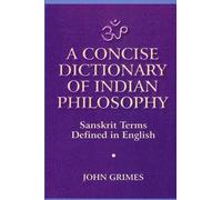 John A. Grimes A Concise Dictionary of Indian Philosophy (Tascabile)