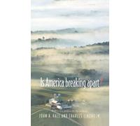 John A. Hall Charles Lindholm Is America Breaking Apart? (Tascabile)