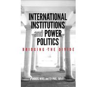 John A. Hall International Institutions and Power Politics (Copertina rigida)