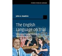 John A. Hawkins The English Language on Trial (Tascabile)