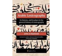 John A Haywood Arabic Lexicography - Its history, and its place in t (Tascabile)