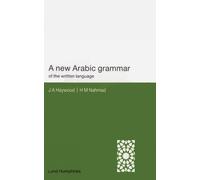 H. M. Nahmad John A. Hayw A New Arabic Grammar of the Written Langu (Tascabile)