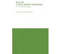 John A. Haywood H. M. Nahmad Key to a New Arabic Grammar (Tascabile)