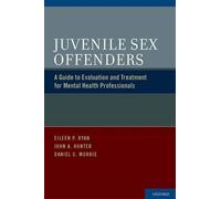 John A. Hunter Eileen P. Ryan Daniel C. Mu Juvenile Sex Offen (Copertina rigida)