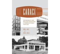 John A. Jakle K The Garage: Automobility and Building Innovation in (Tascabile)