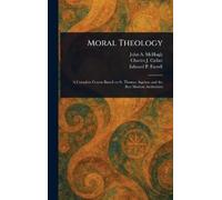 John A (John Ambrose) McHugh Charles J (Charle Moral Theology (Copertina rigida)