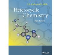 John A. Joule Keith Mills Heterocyclic Chemistry (Tascabile)