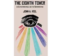 John a Keel The Eighth Tower (Copertina rigida)