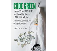 John A Kellum Code Green (Tascabile)