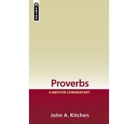 John A. Kitchen Proverbs: A Mentor Commentary (Copertina rigida)