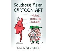 John A. Lent Southeast Asian Cartoon Art (Tascabile)