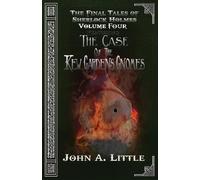 John A Little The Final Tales Of Sherlock Holmes - Volume Four (Tascabile)