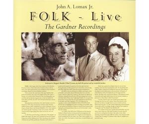 John A. Lomax Jr. - Folk-Live - The Gardner Recordings (LP, 180g Vinyl)