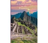 John a MacKay Christianity on the Frontier (Tascabile)