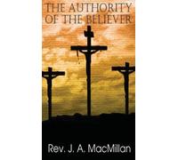 John a Macmillon The Authority of the Believer (Copertina rigida)